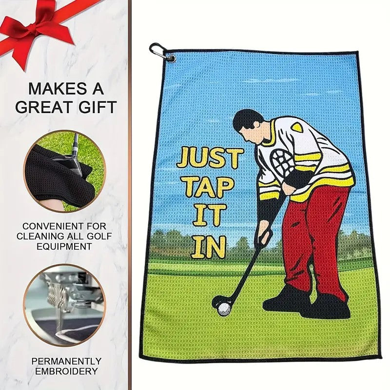 β³ "Just Tap It In" Funny Golf Towel β Super Absorbent & Clip-On Fun! π―π¦